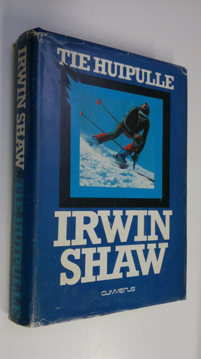 Irwin Shaw : Tie huipulle