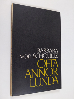 Barbara von Schoultz : Ofta annorlunda