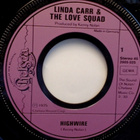 LINDA CARR & THE LOVE SQUAD :: HIGHWIRE : VINYYLI 7" 1975 ! - pikkukuva 2