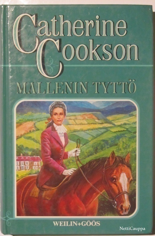 Catherine Cookson • Mallenin tyttö