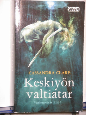 Cassandra Clare : Keskiyön valtiatar