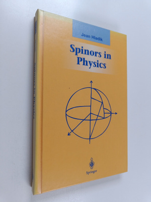 Jean Hladik : Spinors in Physics
