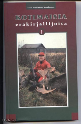 Nevaluoma: Kotimaisia eräkirjailijoita I sid.kk 2002