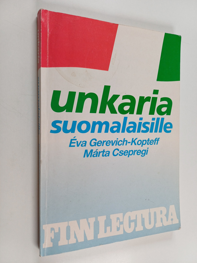 Eva Gerevich-Kopteff : Unkaria suomalaisille