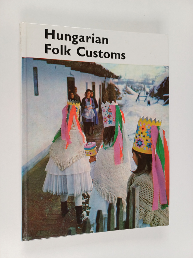 Tekla Domotor : Hungarian folk customs