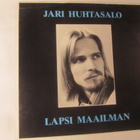 Jari Huhtasalo: Lapsi Maailman LP 1983 Gospel - pikkukuva 1
