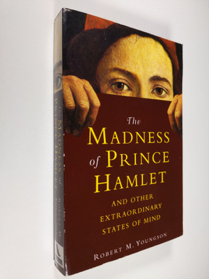 R. M. Youngson : The Madness of Prince Hamlet & Other Ext...