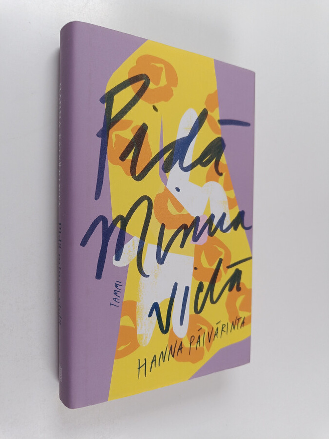 Hanna Päivärinta : Pidä minua vielä