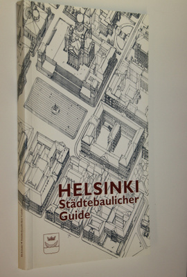 Paavo (Verfasser) Perkkiö : Helsinki : städtebaulicher Guide