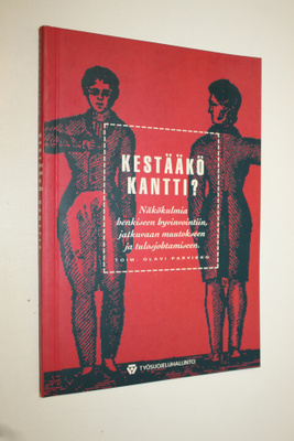 Olavi (toim.) Parvikko : Kestääkö kantti : näkökulmia hen...