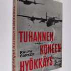 Ralph Barker : Tuhannen koneen hyökkäys : kertomus ensimm... - pikkukuva 1