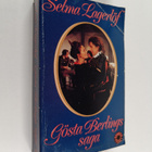 Selma Lagerlöf : Gösta Berlings saga - pikkukuva 1