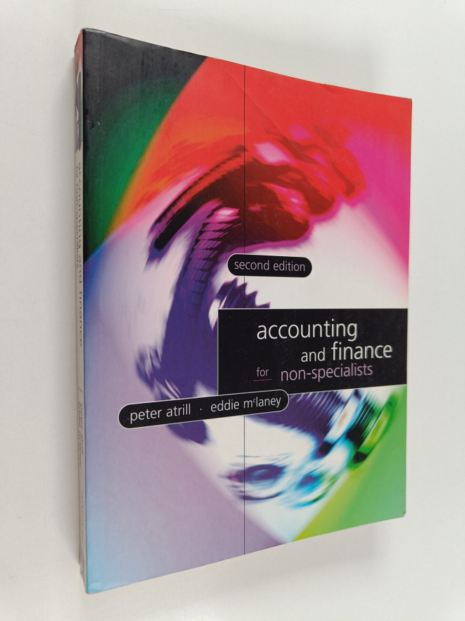 Peter Atrill : Accounting and Finance for Non-specialists
