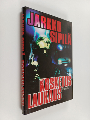 Jarkko Sipilä : Kosketuslaukaus