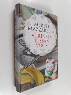 Merete Mazzarella : Aurinkokissan vuosi
