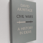 David Armitage : Civil wars : a history in ideas - pikkukuva 1