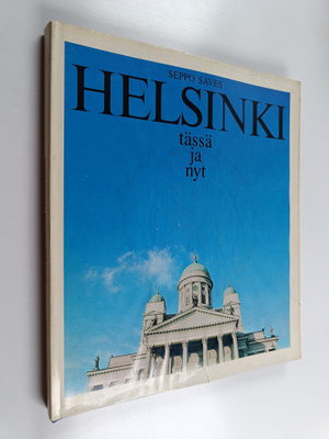 Seppo Saves : Helsinki tassa ja nyt