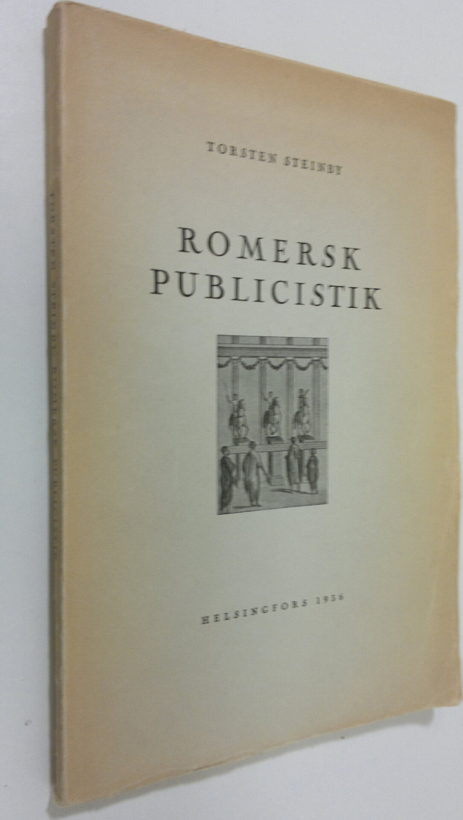 Torsten Steinby : Romersk publicistik (signeerattu) : skr...