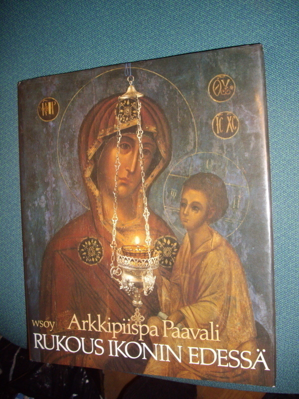 Arkkipiispa Paavali - RUKOUS IKONIN EDESSÄ (Sis.postikulut )