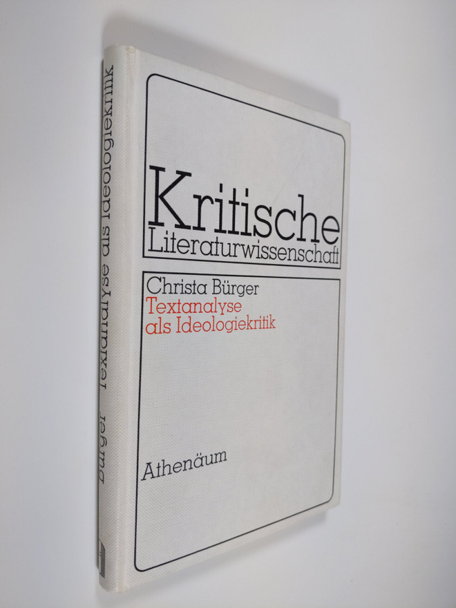 Christa Burger : Textanalyse als Ideologiekritik - Zur Re...