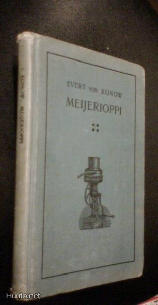 Evert von Konow: Meijerioppi (1.p.1909)  Sis.pk:t