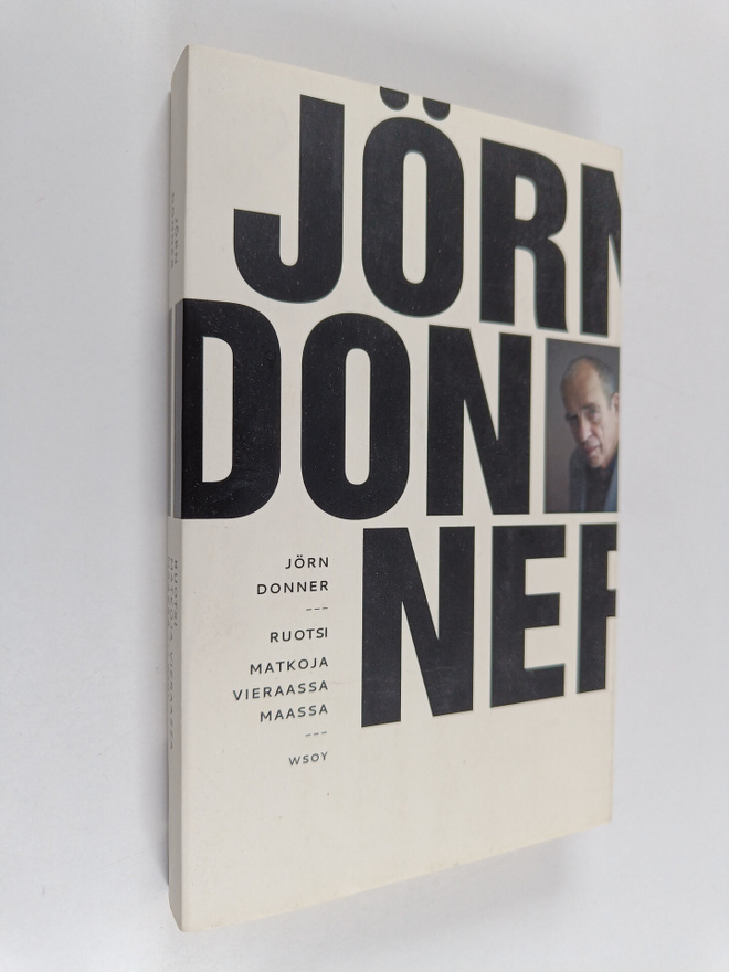 Jörn Donner : Ruotsi : matkoja vieraassa maassa