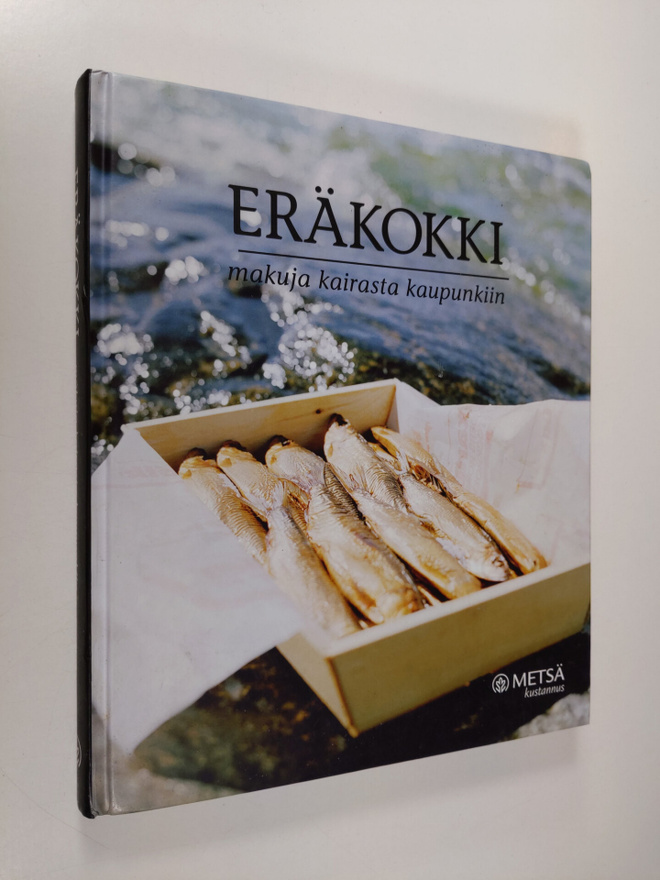 Marketta Kotilainen : Eräkokki : makuja kairasta kaupunkiin