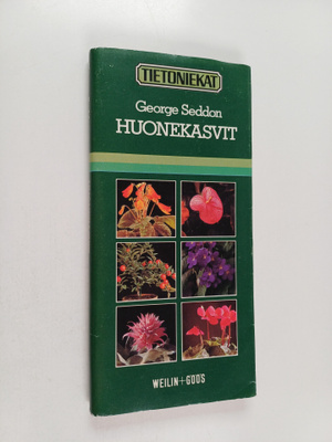 George Seddon : Huonekasvit
