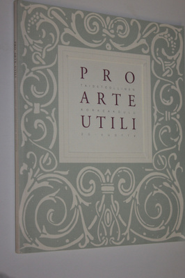 Anne (toim.) Valkonen : Pro arte utili : Taideteollinen k...