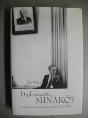 Åke Wihtol: Diplomaatti, minäkö? (16.3)