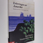 Inger Enkvist : Erövringen av Amerika : Spanien och Nya v... - pikkukuva 1