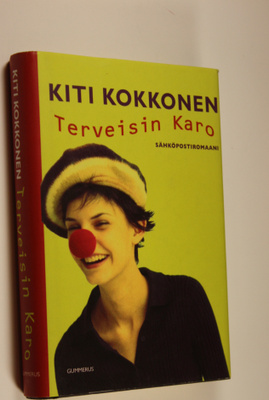 Kiti Kokkonen : Terveisin Karo : sähköpostiromaani