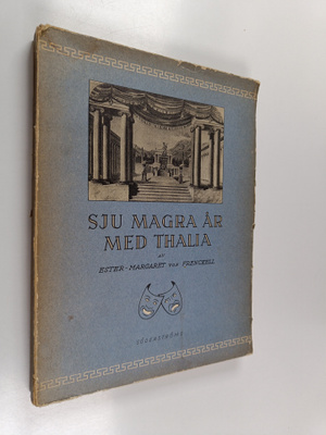 Ester-Margaret von Frenckell : Sju magra år med thalia : ...