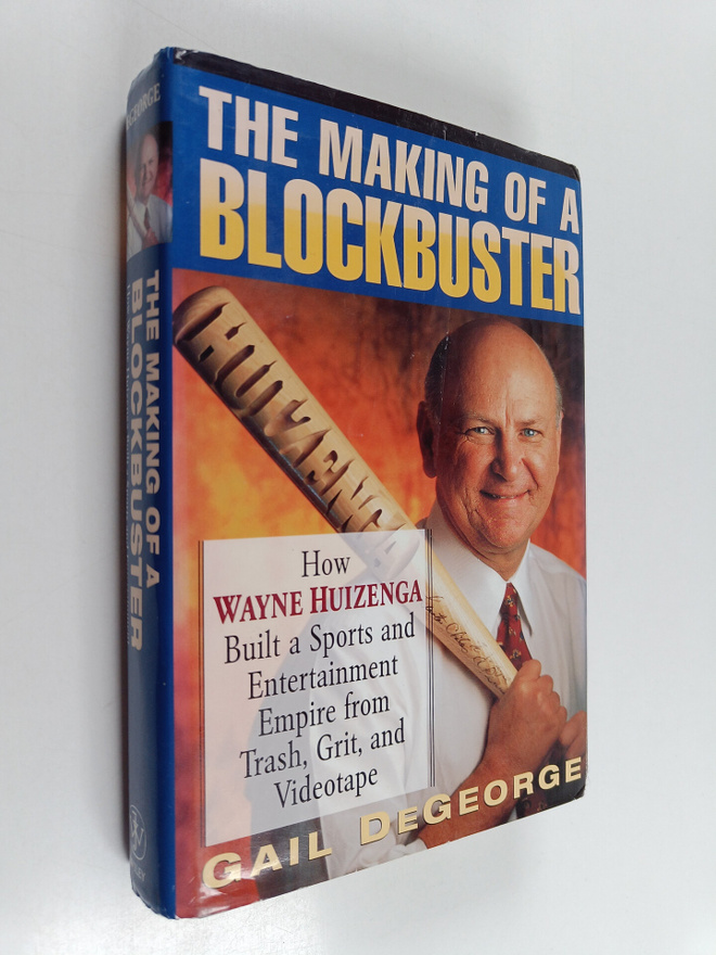 Gail DeGeorge : The Making of a Blockbuster - How Wayne H...