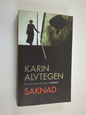 Karin Alvtegen : Saknad : thriller