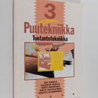Puutekniikka 3 : Tuotantotekniikka - pikkukuva 1