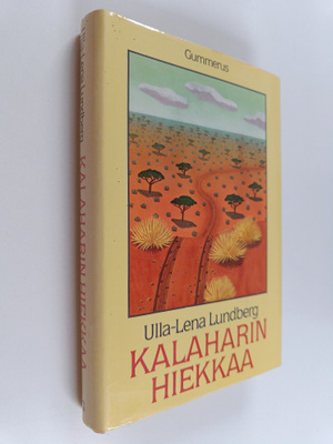 Ulla-Lena Lundberg : Kalaharin hiekkaa