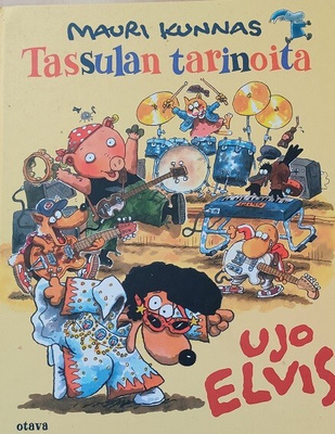 Mauri Kunnas - Tassulan tarinoita ujo elvis