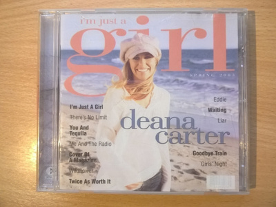 Deana Carter - I´m Just A Girl CD