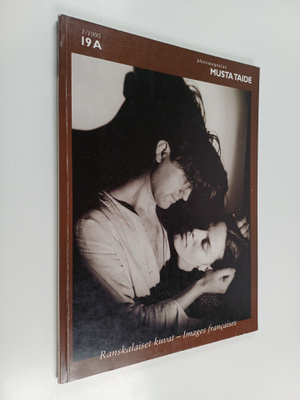 Musta taide : photomagazine 1/1995 19 A : Ranskalaiset ku...