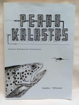 Perhokalastus - Veikko Hiltunen