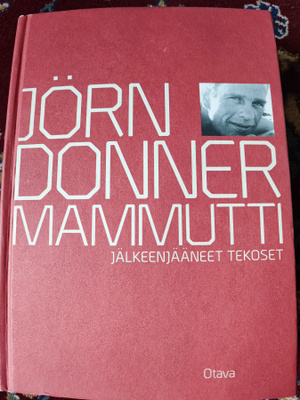 Jörn Donner Mammutti Jälkeenjääneet tekoset