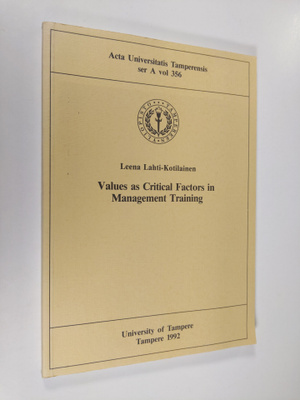 Leena Lahti-Kotilainen : Values as Critical Factors in Ma...