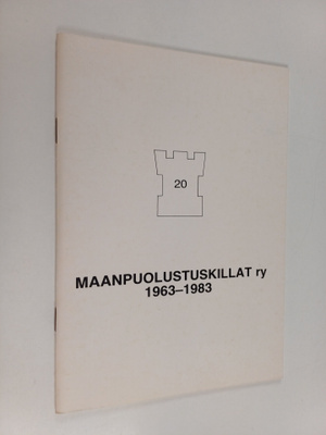 Maanpuolustuskillat ry 1963-1983