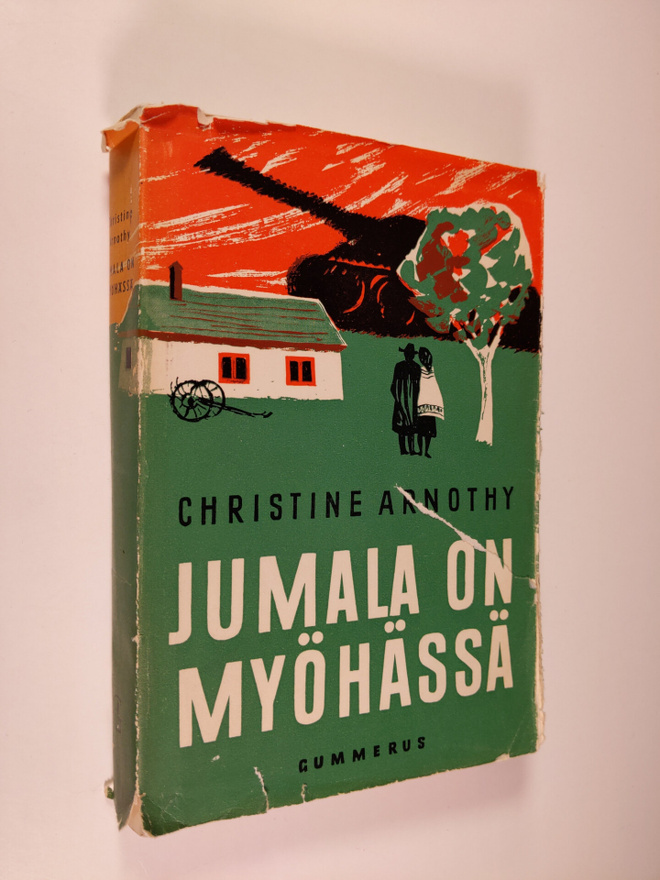 Christine Arnothy : Jumala on myöhässä