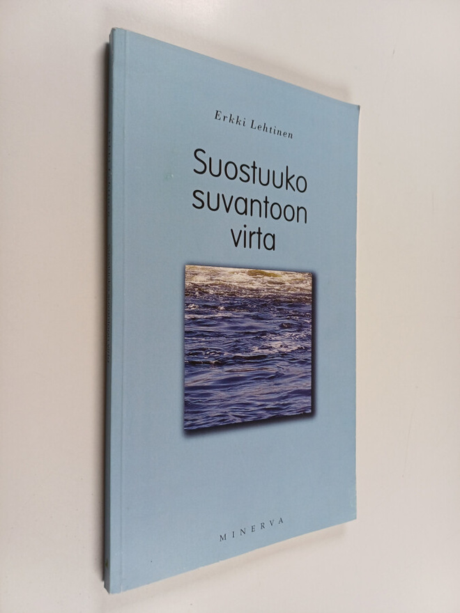 Erkki Lehtinen : Suostuuko suvantoon virta (signeerattu, ...