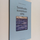 Erkki Lehtinen : Suostuuko suvantoon virta (signeerattu, ... - pikkukuva 1