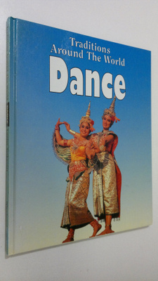 Louise Tythacott : Dance : Traditios Around The World