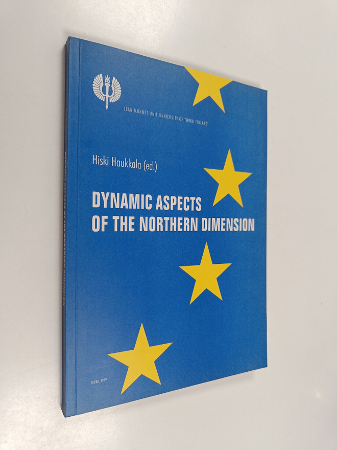 Hiski (toim.) Haukkala : Dynamic aspects of the northern ...