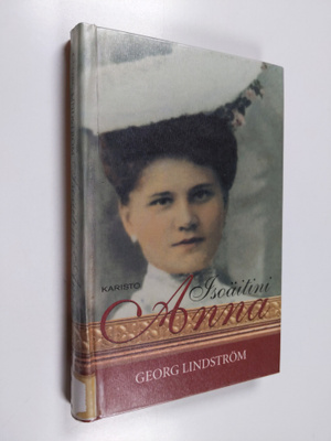 Georg Lindström : Isoäitini Anna